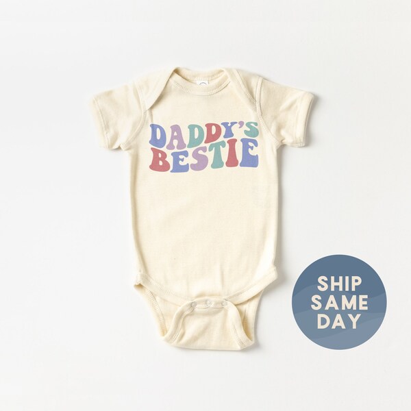 Daddy's Bestie Onesie®, First Father's Day Baby Bodysuit, Father's Day 2024 Outfit For Baby, Cute Father's Day Apparel, (CA-D101)