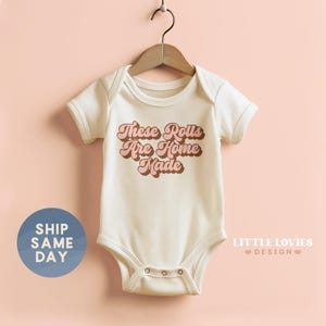 These Rolls Are Home Made Onesie®, Cute Baby Outfit, Fall Bodysuit for Baby, Newborn Baby Clothing, Funny Baby Shower Gift (CA-FAL78)