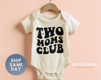 Two Moms Club Onesie®, Lesbian Moms Mother&#39;s Day Gift For Baby, LGBTQ Newborn Baby Bodysuit, Bonus Mom Baby Bodysuit, (CA-M97)