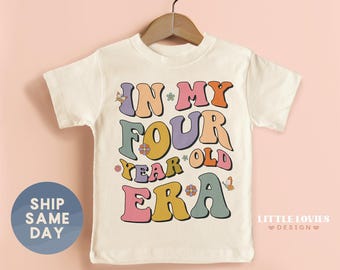 In My Four Year Old Era Shirt, Fourth Birthday Gift For Kids, 4 Year Old Toddler Apparel, 4th Birthday Tees, (CA-B178)