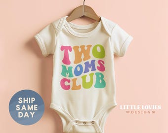 Two Moms Club Onesie®, Baby ANnouncement Gift, Newborn First Pride Parade Clothes, Two Mommies Gift For Baby, (CA-P49)