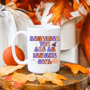 Halloween Mug, inspirational mug, Halloween gift, Spooky mug, Halloween lover, Cute Halloween mug, positive mug, Fall mug, Autumn mug
