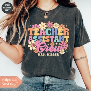 Custom Teacher Assistant T-Shirt - Custom Teacher Assistant Shirt - Para Tee - Teacher Aide Shirt - Teacher Assistant Gift - Comfort Colors