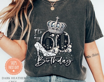 It's My 60 Birthday T-Shirt - Sixty Birthday Shirt - 60th Birthday Gift - 60 And Fabulous Shirt - 60th Birthday Tee - Comfort Colors