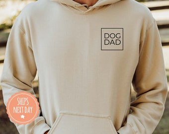 Dog Dad Sweatshirt - Dog Dad Hoodie - Dog Dad Sweater - Gift for Dog Dad - Dog Lover Gift - Pet Lover Gift - Dog Dad Crewneck