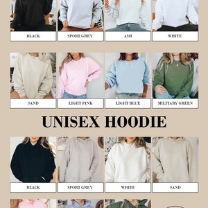 May include: A color chart showing different color options for unisex sweatshirts and hoodies. The colors include black, sport grey, ash, white, sand, light pink, light blue, and military green. The text "SWEATSHIRT: 50/50 blend | HOODIE: 50/50 blend" is at the bottom of the chart. The text "Actual colors may vary depending on your screen setting and product lighting." is below the text about the blend.