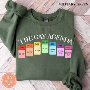 The Gay Agenda Sweatshirt - Gay Hoodie - LGBT Crewneck - Bisexual Sweater - Lesbian Sweater - Pride Sweatshirt - LGBT Gift - Gay Agenda