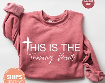 This Is The Turning Point Sweatshirt - Patriotic Hoodie - Conservative Sweater - Freedom Crewneck - Faith Sweater - Pro Life Rights
