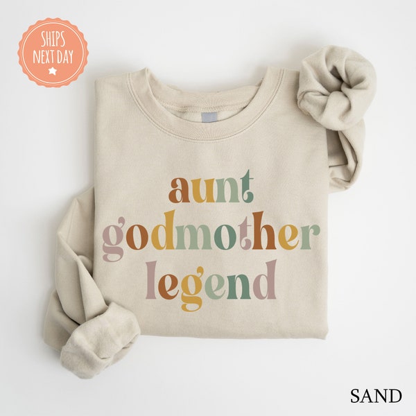 Aunt Godmother Legend Sweatshirt - Retro Godmother Gift - Godmother Proposal Hoodie - Godmom Sweater - Godmother Gift from Goddaughter