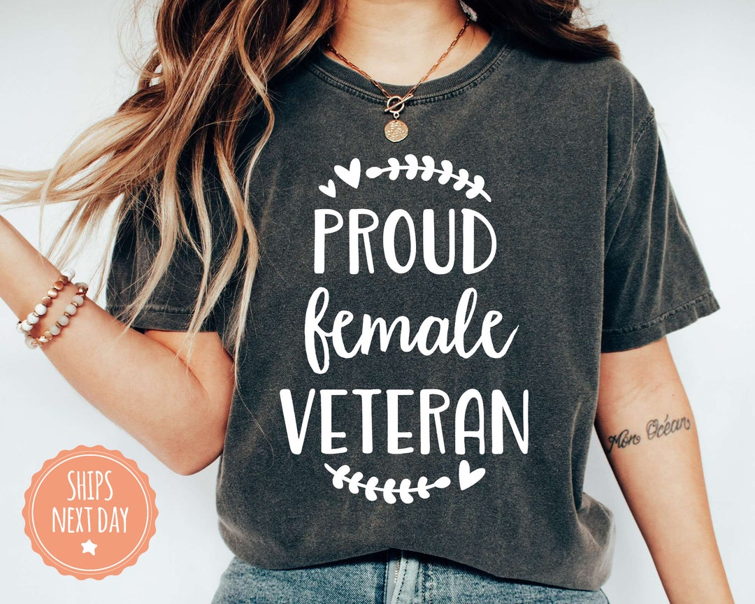 Proud Female Veteran Tshirt American Girl Shirt Soldier Tee Strong