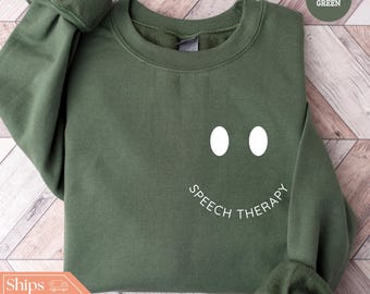 Speech Therapy Sweatshirt - Speech Therapist Crewneck - SLP Gift - Speech Language Pathologist Gift - Therapist Grad - Therapist Sweater