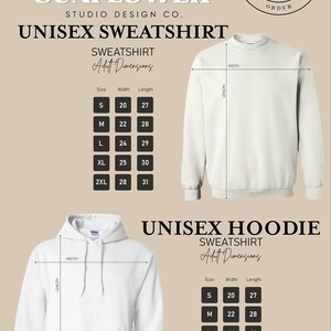 May include: A white unisex sweatshirt and hoodie with size charts showing measurements in inches. The text "Sunflower Studio Design Co." and "Hand Made to Order" are visible.