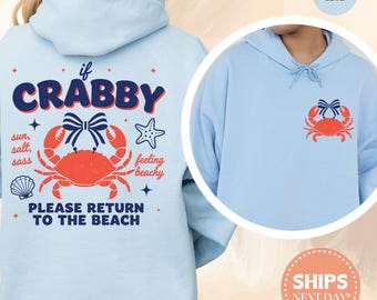 If Crabby Return to Beach Sweatshirt, Oversized Summer Pullover, Retro Beach Graphic Crewneck, Comfy Vacation Sweater, Coastal Vibe Gifts