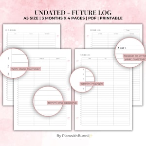 May include: Printable A5 size future log planner with 3 months per page. The planner has a 13mm margin, 5mm line spacing, and space to write the year. The text "Future Log" is at the top of the page.