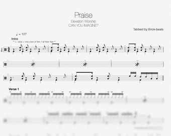 Elevation Worship "Praise" Drums Transcription (2 Versions)