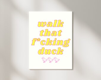Anetra RuPaul's Drag Race Quote Wall Art - "Walk That F*cking Duck" - RPDR Drag Queen Poster