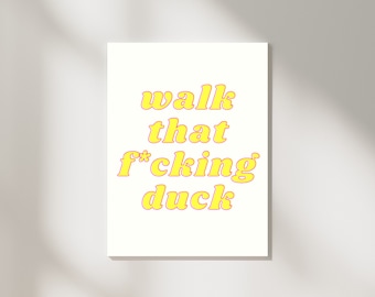 Anetra RuPaul's Drag Race Wall Art - Digital Download - "Walk That F*cking Duck" - RPDR - Drag Queen - Poster
