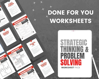 Strategic Thinking & Problem Solving Worksheets Done For You