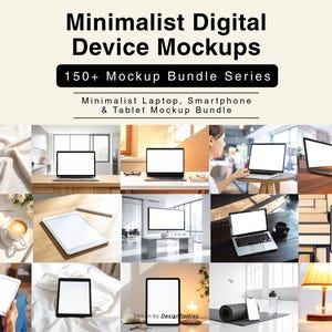 May include: An image promoting digital device mockups, featuring smartphones, laptops, and tablets with blank screens. The devices are displayed in various settings. The text at the top reads "Minimalist Digital Device Mockups" and "150+ Mockup Bundle Series."