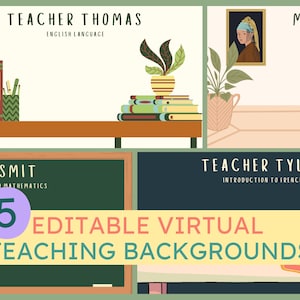 May include: Five editable virtual teaching backgrounds are displayed, each with a different theme. One features books and a plant, another a painting, and a third a chalkboard. The text includes "Teacher Thomas," "Mr. Smit," and "Teacher Tyler."