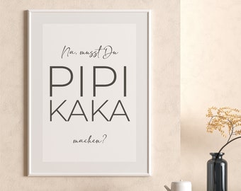 PIPI KAKA Poster Badezimmer | Digitaler Download | Wanddeko Badezimmer | Gäste WC Poster