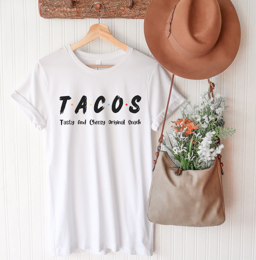 Tacos Tasty and Cheesy Original Snack Graphic Tee Food - Etsy