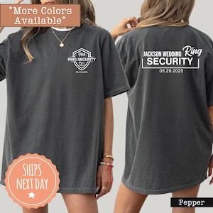 May include: Two gray t-shirts with white text. The front shirt says "Nick Ring Security 05.29.2025". The back shirt says "Jackson Wedding Ring Security 05.29.2025".