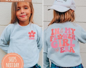 In My Flower Girl Era Sweatshirt: Custom Flower Girl Crewneck Bridal Party Sweater For Kids, Flower Girl Proposal Gift