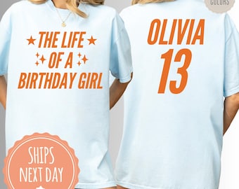 Comfort Colors® Birthday Girl Trendy Shirt:  The Life of a Birthday Girl T-shirt, Personalized Name and Number Tee, Gift For Her