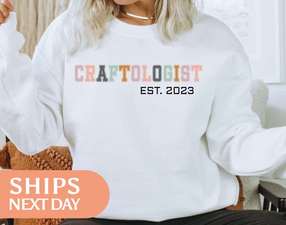 Craftologist Sweatshirt Personalized Craft Hoodie Custom EST Gifts