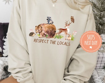 Respect Local Wildlife Sweatshirt: Forest Animals Crewneck, Outdoor Nature Hoodie, Camping Lover Gift, Environmental Gifts