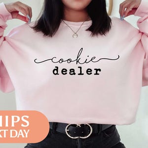 Cookie Dealer Sweatshirt - Cookie Baker Hoodie - Christmas Cookie Sweater - Cookie Mom Gift - Funny Baking Gifts - Pastry Chef Gifts - 96954