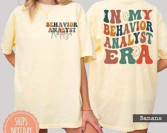 Custom In My Behavior Analyst Era Shirt - Trendy BCBA Tshirt - Aba Comfort Colors Tee - Applied Behavior Analysis - Behavior Analyst Gift