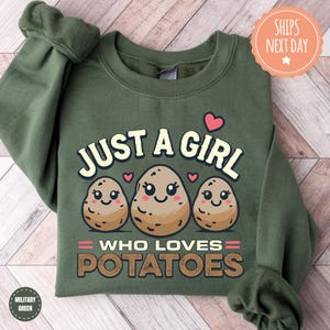 Just a Girl Who Loves Potato Sweatshirt - Potato Lover Hoodie - Potato Farmer Crewneck - Vegan Gift - Vegetable Sweater - Gift For Chef