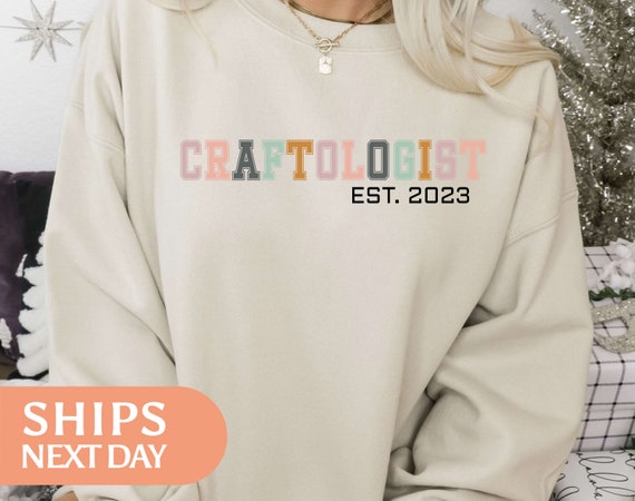 Craftologist Sweatshirt Personalized Craft Hoodie Custom EST Gifts