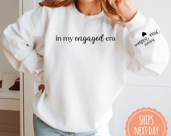 Custom In My Engaged Era Sweatshirt - Future Mrs with Name on Sleeve - Engagement Gift - Fiance Hoodie - Bride Gift - Newly Engaged Gift