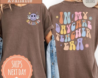 Comfort Colors® Personalized In My Daycare Teacher Era T-shirt: Custom Teacher Name Shirt, Daycare Provider Tee, Daycare Teacher Gift