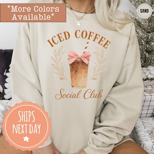 Iced Coffee Social Club Sweatshirt - Trendy Pink Bow Crewneck - Cute Girlie Hoodie - iced Coffee Sweater - Gift For Coffee Lover