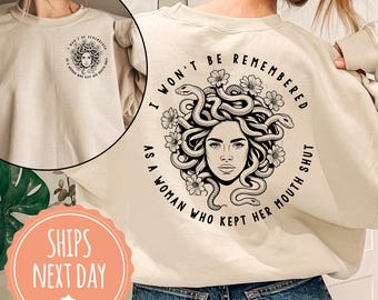 I Won't Be Remembered As A Woman Who Kept My Mouth Shut Sweatshirt - Feminist Crewneck - Womens Rights Hoodie - Women Empowerment Gifts