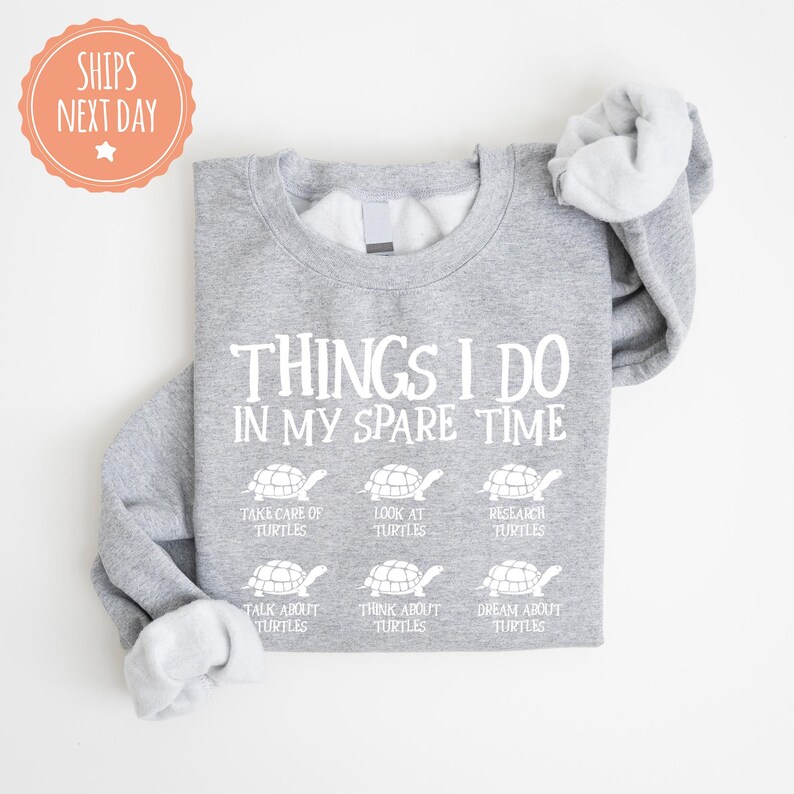 Turtle Sweatshirt - Things I Do In My Spare Time - Sea Turtle Hoodie - Save The Turtle Sweater - Turtle Gifts For Women - Turtle Lover Gift afbeelding 6