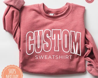 Custom Sweatshirt - College Letters Crewneck - Vintage Graphic Hoodie - Custom Text Sweater - Womens Clothing - Personalized Gift For Him