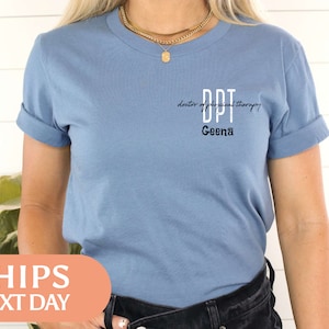 Personalized DPT Tshirt - Doctor of Physical Therapy Shirt - Custom Name Tee - Physical Therapist Graduation Gift - DPT Student Gift - 9659