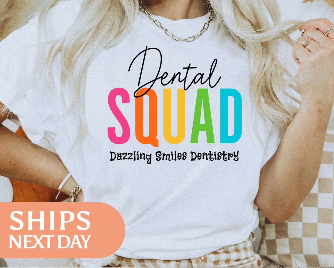 Custom Dental Squad Shirt - Dental Assistant Tshirt - Comfort Colors ...