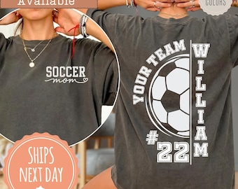 Comfort Colors® Custom Soccer Mom T-shirt: Soccer Dad Game Day Shirt, Team Mascot Tshirt, Personalized Name & Number Tee