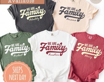 Comfort Colors® We Are Family T-shirt: Family Matching Shirts, Family Reunion Tees