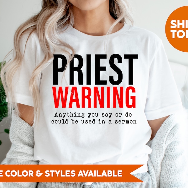 Priest Warning T-Shirt - Catholic Priest Shirt - Future Priest Gift - Priest Birthday Gift - Seminary Student Gift - Religious Tee - 2521p