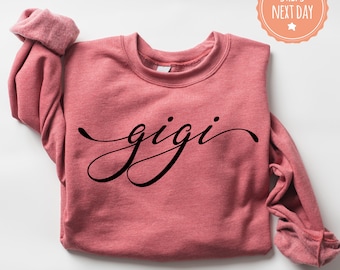 Gigi Sweatshirt - Grandma Hoodie - Nana Sweater - Mothers Day Gift For Grandma - Cute Mom Crewneck - Tia Gifts - Birthday Gift For Gigi