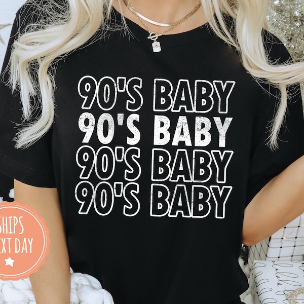 90's Baby Shirt - 30th Birthday Tshirt - 90s Vintage Tee - 30th Birthday Gift For Her - 90s Nostalgia Gifts - Birthday Group Gifts - 2131w