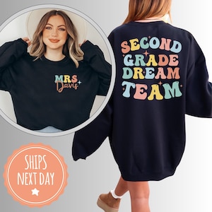Second Grade Dream Team Sweatshirt - Custom Teacher Name Crewneck - Second Grade Team - Back To School Hoodie - 2nd Grade Teacher Gift
