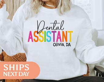 Custom Dental Assistant Sweatshirt - RDA Hoodie - Customized CDA Name - Personalized Dental Gift - Dental Assistant Graduation Gift - 97730